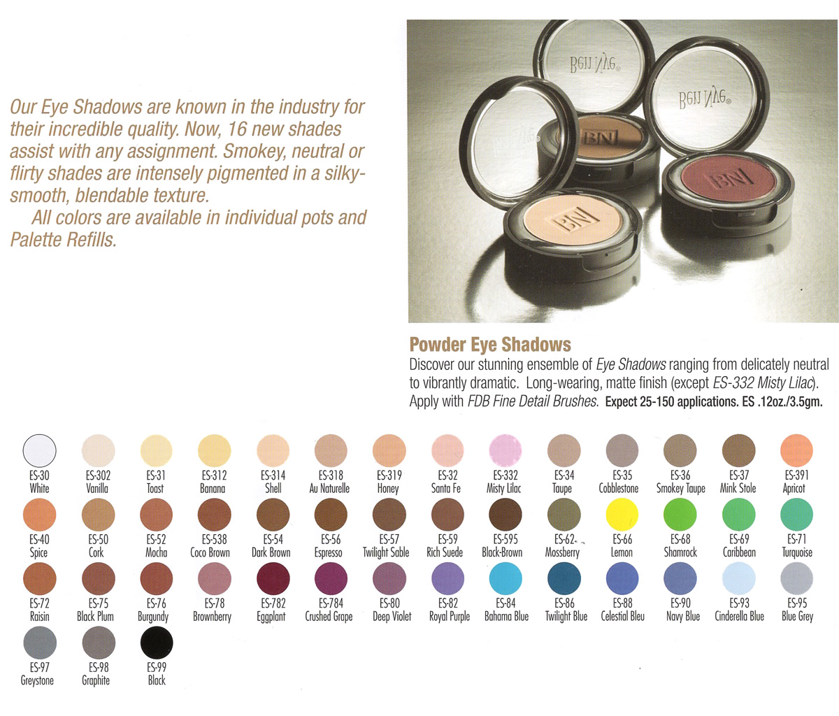 Ben Nye - Powder Eye Shadows